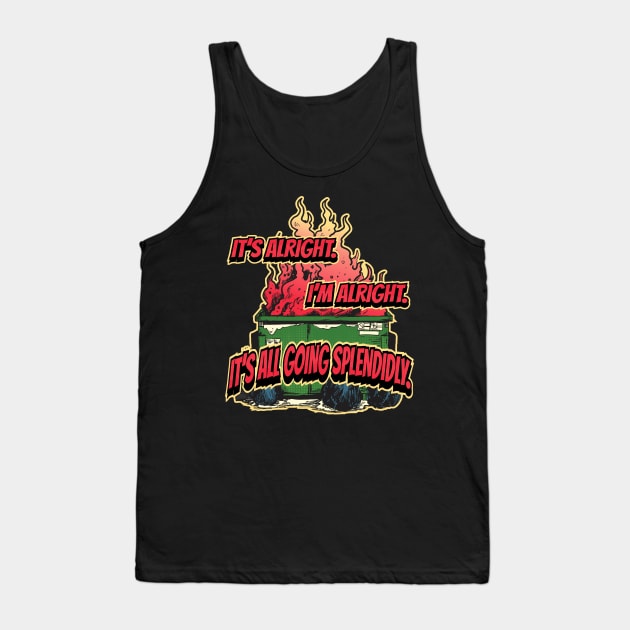 Dumpster Fire Tank Top by ZugArt01